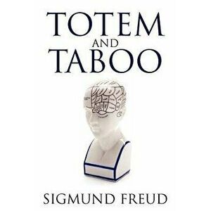 Totem and Taboo, Paperback - Sigmund Freud imagine