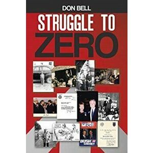Struggle to Zero, Paperback - Don Bell imagine