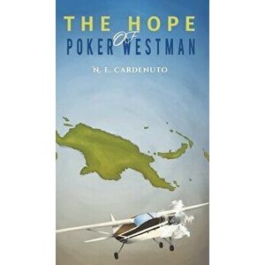 The Hope of Poker Westman, Hardcover - N. E. Cardenuto imagine