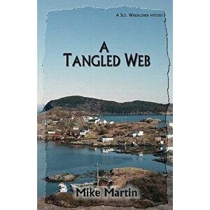 A Tangled Web, Paperback - Mike Martin imagine