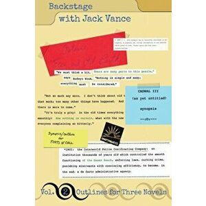 Backstage with Jack Vance, Volume 2: Outlines for Three Novels, Paperback - Jack Vance imagine
