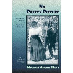No Pretty Picture, Paperback - Michael Archie Hays imagine