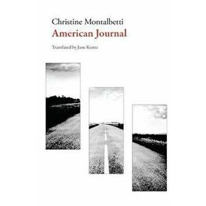 American Journal, Paperback - Christine Montalbetti imagine