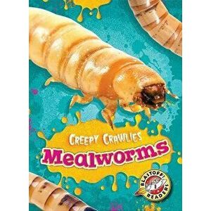 Mealworms, Paperback - Kari Schuetz imagine