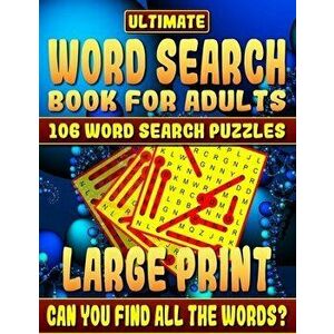 Word Search Book: Ultimate Word Search Books for Adults Large Print: 106 Word Search Puzzles Large Print.: How Much Will You Learn and C, Paperback - imagine