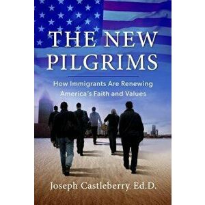 The New Pilgrims, Paperback - Ed D. Joseph Castleberry imagine