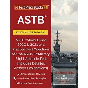 ASTB Study Guide 2020-2021: ASTB Study Guide 2020 & 2021 and Practice Test Questions for the ASTB-E Military Flight Aptitude Test [Includes Detail, Pa imagine