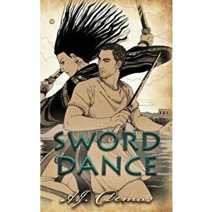 Sword Dance, Paperback - A. J. Demas imagine