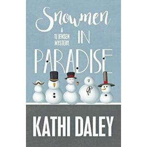 Snowmen in Paradise, Paperback - Kathi Daley imagine