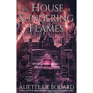 The House of Sundering Flames, Paperback - Aliette de Bodard imagine