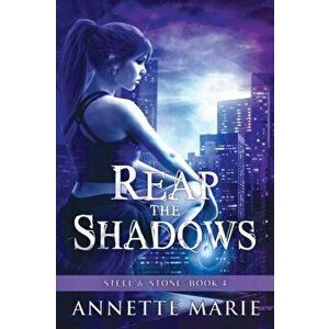 Reap the Shadows, Paperback - Annette Marie imagine