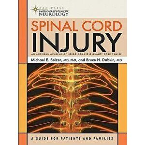 Spinal Cord Injury, Paperback - Michael E. Selzer imagine
