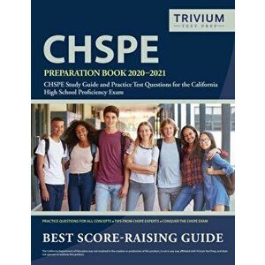 CHSPE Preparation Book 2020-2021: CHSPE Study Guide and Practice Test Questions for the California High School Proficiency Exam, Paperback - Trivium H imagine