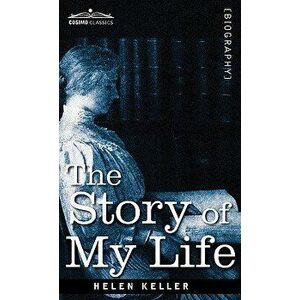 The Story of My Life, Hardcover - Helen Keller imagine