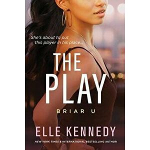 The Play, Paperback - Elle Kennedy imagine