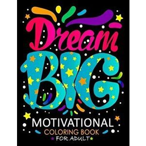 Motivational Coloring Book for Adults: Inspirational Quotes for Women, Men, Teen and Girls, Paperback - Kodomo Publishing imagine