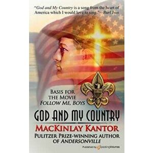 God and My Country, Paperback - MacKinlay Kantor imagine