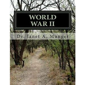 World War II: History of Our Country: America's Story Book 4 for Children, Teens, Tweens, and Adults, Paperback - Janet a. Munger imagine