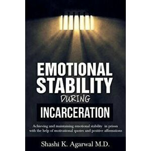 Emotional Stability During Incarceration: Achieving and Maintaining Emotional Stability in Prison with the Help of Motivational Quotes and Positive Af imagine
