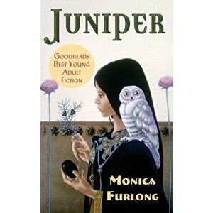 Juniper, Paperback - Monica Furlong imagine