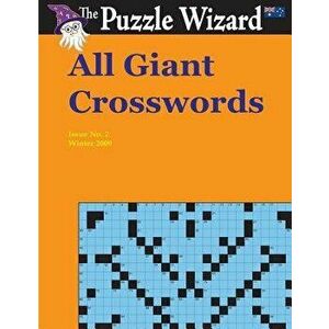 All Giant Crosswords No. 2, Paperback - The Puzzle Wizard imagine
