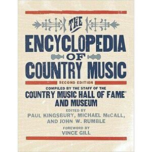 The Encyclopedia of Country Music, Hardcover - The Country Music Hall of Fame and Museu imagine