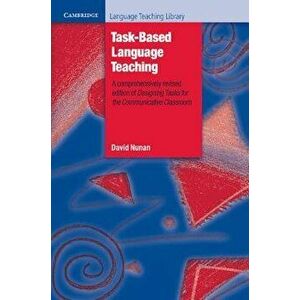 Task-Based Language Teaching, Paperback - David Nunan imagine