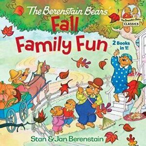The Berenstain Bears Fall Family Fun, Paperback - Stan Berenstain imagine
