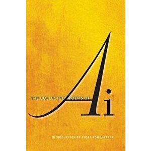 The Collected Poems of AI, Hardcover - Ai imagine