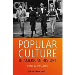 Popular Culture in American Hi, Paperback - Jim Cullen imagine