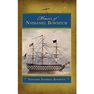 Memoir of Nathaniel Bowditch (Trade) - Nathaniel Bowditch imagine