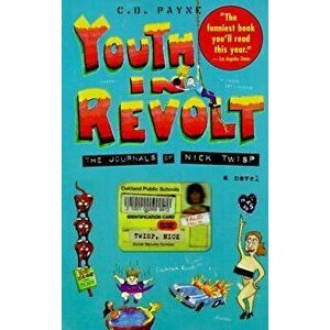 Youth in Revolt, Paperback - C. D. Payne imagine