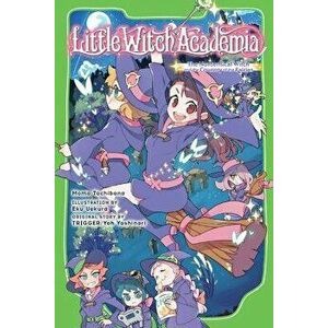 Little Witch Academia: The Nonsensical Witch and the Country of the Fairies, Paperback - Momo Tachibana imagine