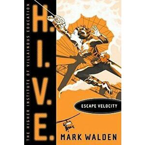Escape Velocity, Hardcover - Mark Walden imagine