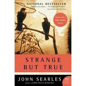 Strange But True, Paperback - John Searles imagine