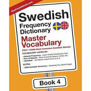 Swedish Frequency Dictionary - Master Vocabulary: 7501-10000 Most Common Swedish Words, Paperback - Mostusedwords imagine