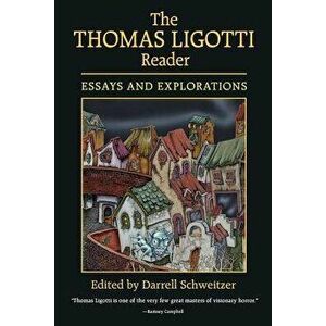 The Thomas Ligotti Reader, Paperback - Darrell Schweitzer imagine