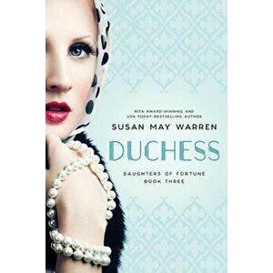 Duchess, Paperback - Susan May Warren imagine