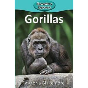 Gorillas, Paperback - Victoria Blakemore imagine
