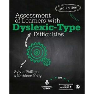 Assessment of Learners with Dyslexic-Type Difficulties - Sylvia Phillips imagine