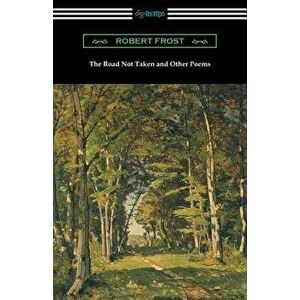 The Road Not Taken and Other Poems, Paperback - Robert Frost imagine