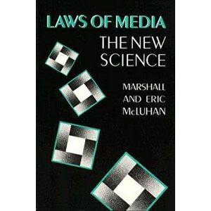 Laws of Media New Science, Paperback - Eric McLuhan imagine