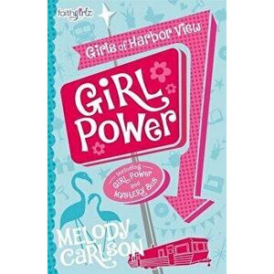 Girl Power, Paperback - Melody Carlson imagine