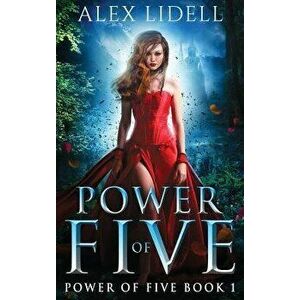 Power of Five: Reverse Harem Fantasy, Hardcover - Alex Lidell imagine