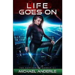 Life Goes on, Paperback - Michael Anderle imagine