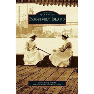 Roosevelt Island, Hardcover - Judith Berdy imagine