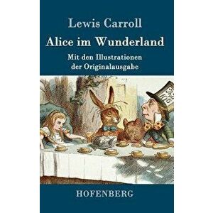 Alice Im Wunderland, Hardcover - Lewis Carroll imagine