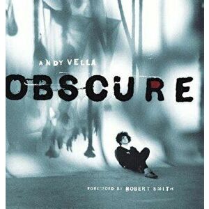 Obscure: Observing the Cure, Hardcover - Andy Vella imagine