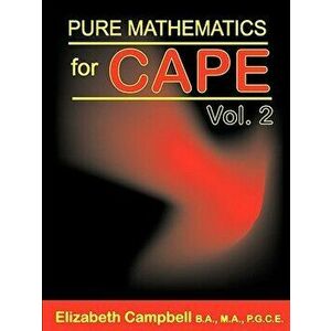 Pure Mathematics for Cape Volume 2 - Elizabeth Campbell imagine