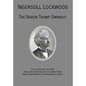 The Baron Trump Omnibus, Hardcover - Ingersoll Lockwood imagine